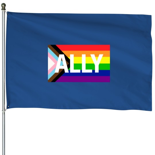 Discover Progress Pride Flag ALLY Progress Pride Flag ALLY WORKERS OF THE WORLD... I_m sorry. House Flags