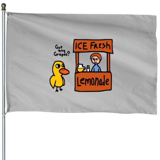 Discover The Duck Song Got Any Grapes House Flags