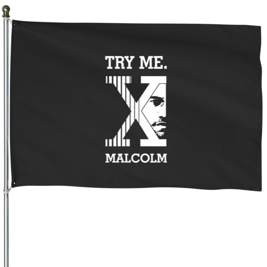 Discover Malcolm X - Malcolm X - House Flags