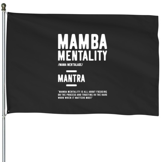 Discover Mamba Mentality Motivational Quote Inspirational Definition - Motivational Quote - House Flags