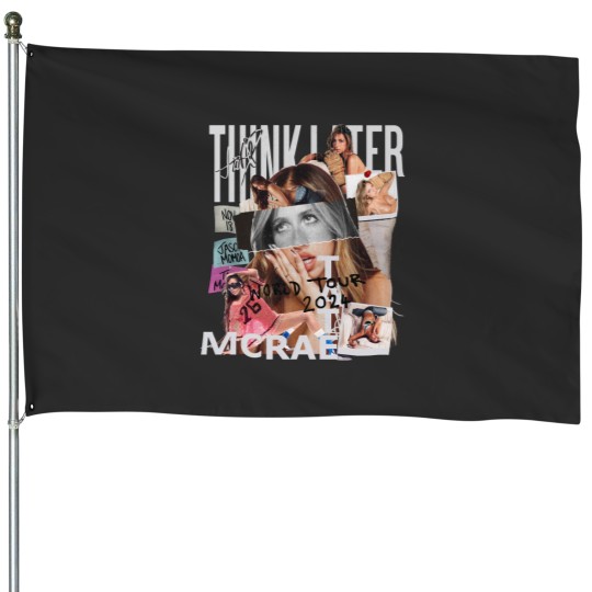 Discover Tate McRae The Think Later World Tour 2024 Tour House Flags, Tate McRae Fan