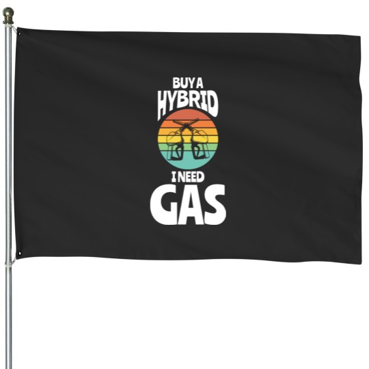 Discover Buy A Hybrid I Need Gas Fuel House Flags