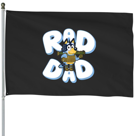 Discover Father day BlueyDad Rad Dad House Flags, BlueyDad and Bandit House Flags