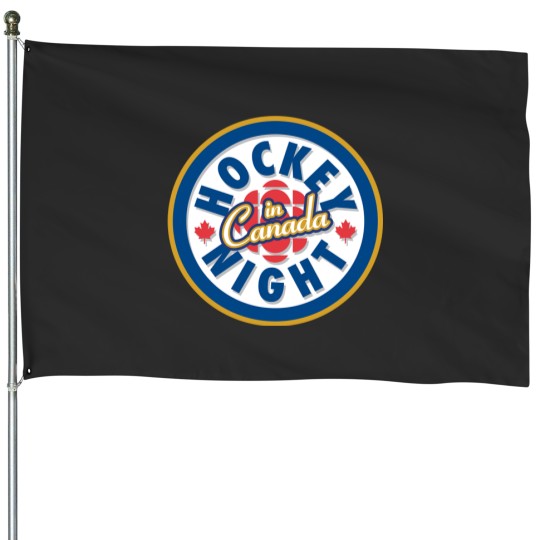 Discover hockey night in canada House Flags