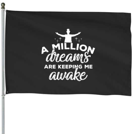 Discover the greatest showman a million dreams House Flags