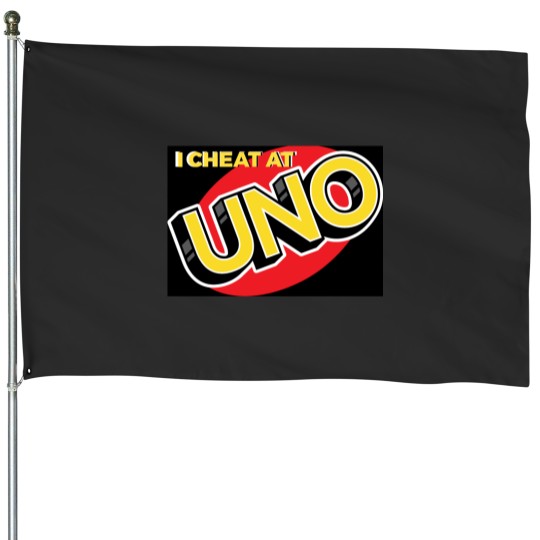 Discover I CHEAT AT UNO House Flags