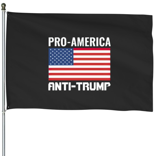 Discover "PRO AMERICA, ANTI TRUMP" B/W "TRUMP IS A TRAITOR" House Flags