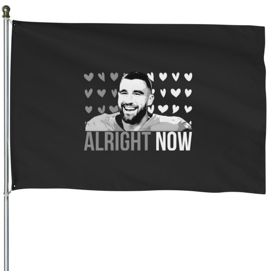 Discover Alright Now Travis Kelce House Flags