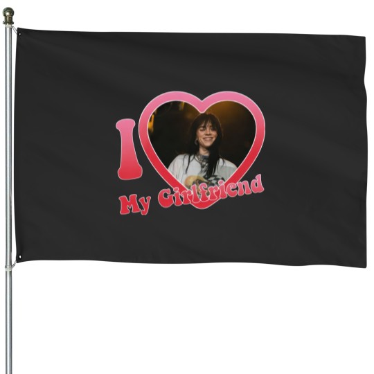 Discover I Love My Girlfriend Billie Eilish Unisex House Flags