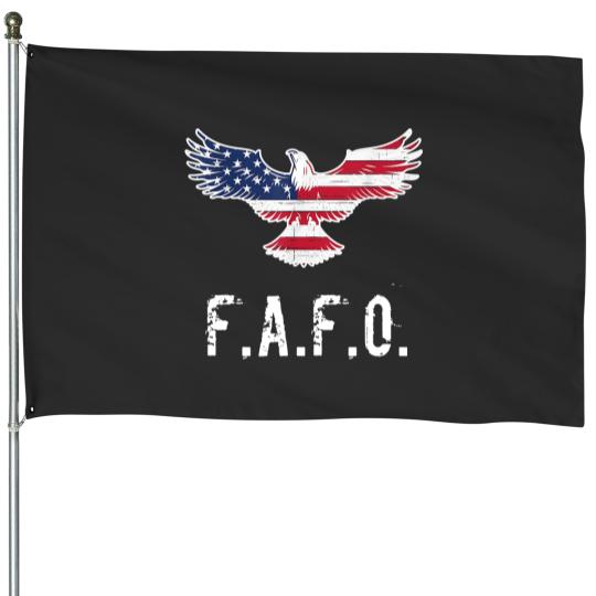 Discover Patriotic American Flag Eagle FAFO / F.A. & F.O. B House Flags
