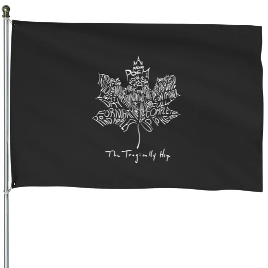 Discover Tragically Hip  (2) House Flags