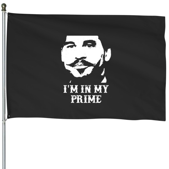 Discover Im In My Prime - Im In My Prime - House Flags