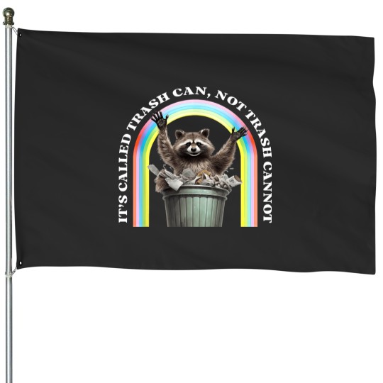Discover It's Called Trash Can, Not Trash Cannot House Flags