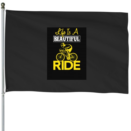 Discover Bicycle life is a beautiful ride House Flags