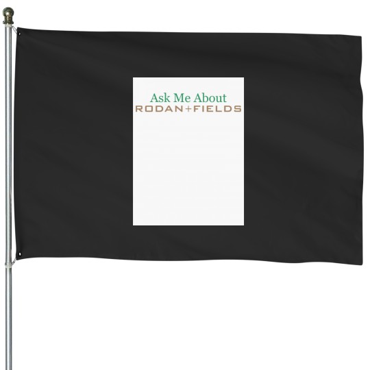 Discover Rodan and Fields Ask Me About R amp F Marketing Tools for MLM Consultants House Flags