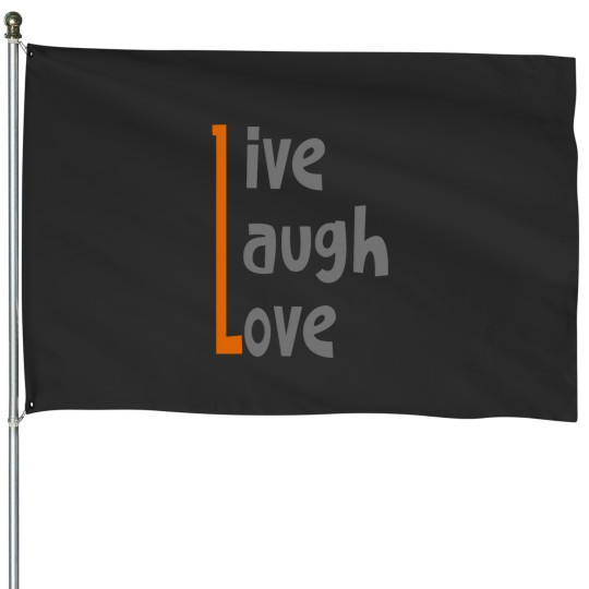 Discover Live Laugh Love House Flags