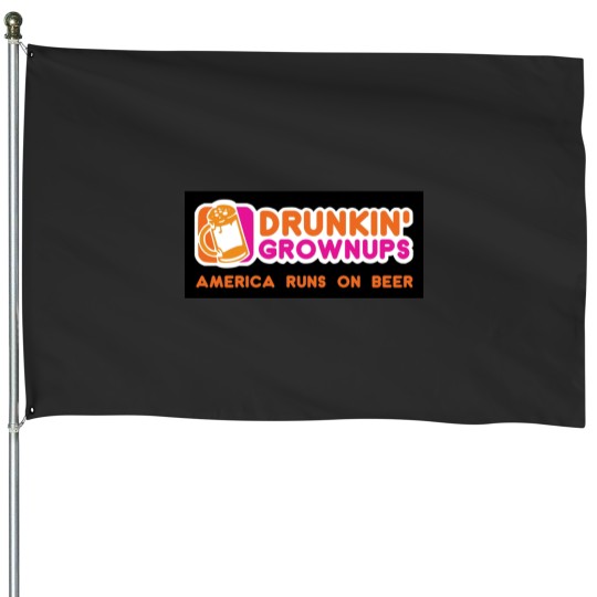 Discover Drunkin Grownups America Version House Flags