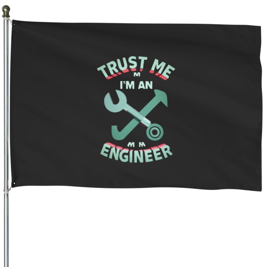 Discover Trust me I_m an ENGINEER, amazingActive House Flags