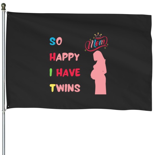 Discover so happy i have twins House Flags