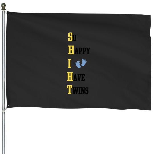 Discover So Happy That I_m Having Twins House Flags