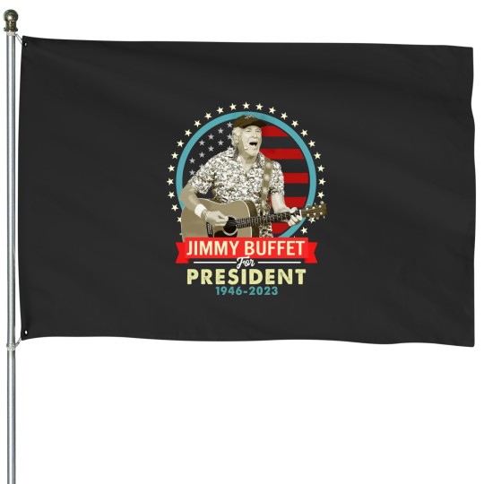 Discover Jimmy Buffett for president House Flags Classic House Flags