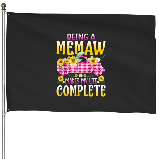 Discover Being A Memaw Makes My Life Complete Sunflower Truck House Flags