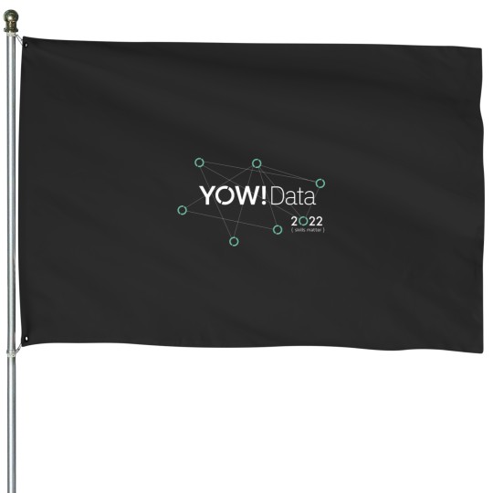 Discover YOW! Data 2022 House Flags