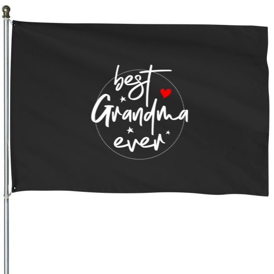 Discover Best Grandma Ever Grandma House Flags