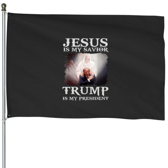 Discover Jesus Is My Savior Trump Is My President House Flags