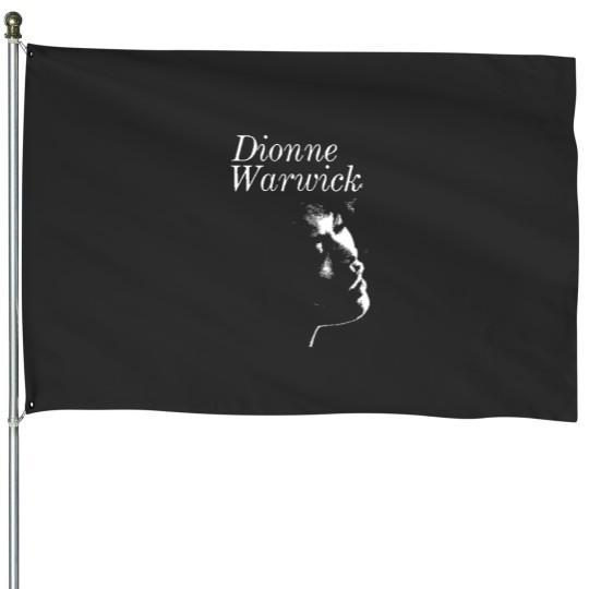 Discover Dionne warwick House Flags