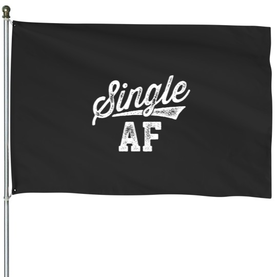 Discover Single AF Funny Singles Awareness Day AntiValentine House Flags