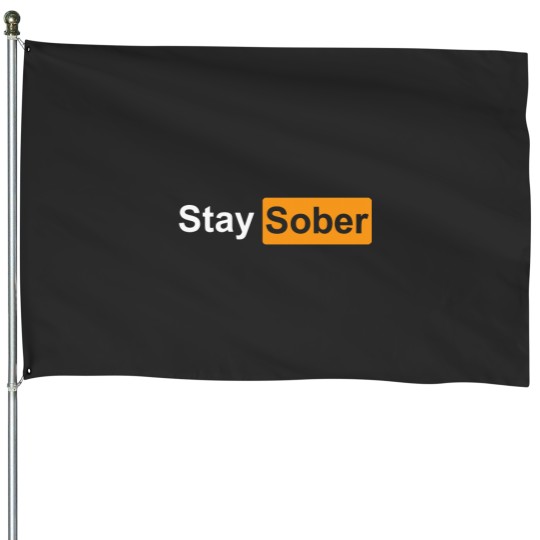 Discover Stay Sober Pullover Hoodie House Flags