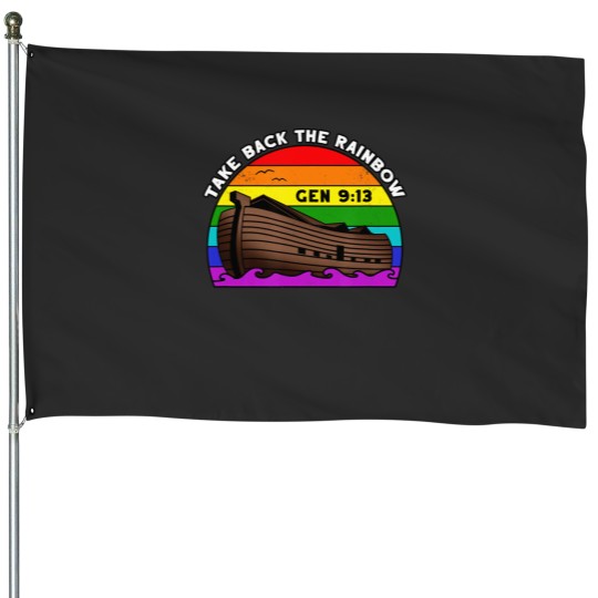 Discover Noah's Ark Genesis 913 Taking Take Back The Rainbow House Flags