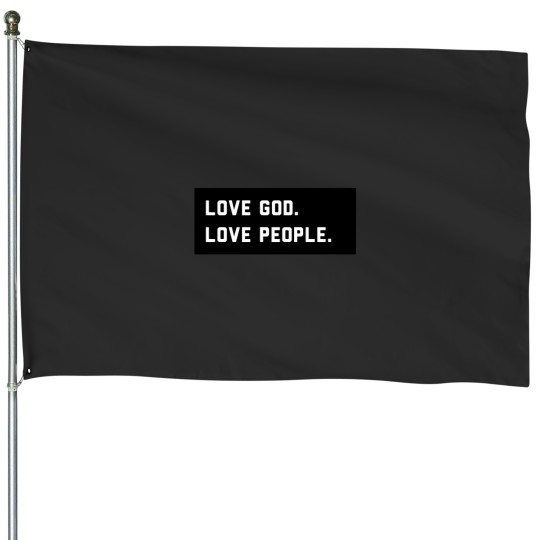 Discover Love God Love People Black House Flags
