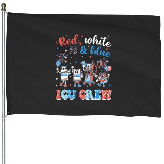 Discover Icu Nurse 4th July Independence Day Red White Blue Icu Crew House Flags