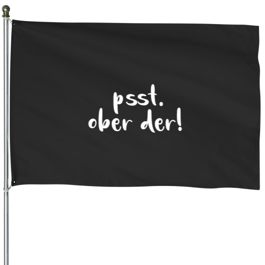 Discover Psst Ober Der Funny Filipino House Flags
