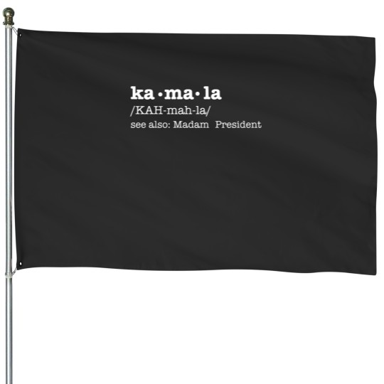 Discover Kamala Definition House Flags