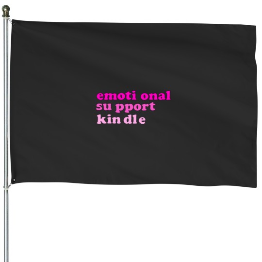 Discover Pink Emotional Support Kindle House Flags