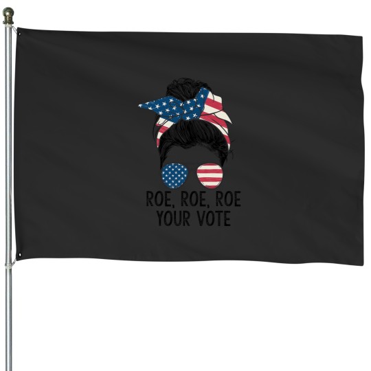 Discover Roe Your Vote Messy Bun US Flag House Flags