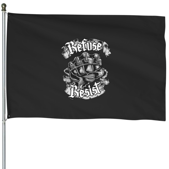 Discover Refuse Resist FistRefuse Resist FistRefuse Resist Fist House Flags