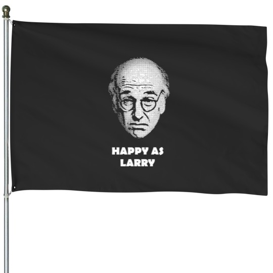 Discover Happy as Larry House Flags