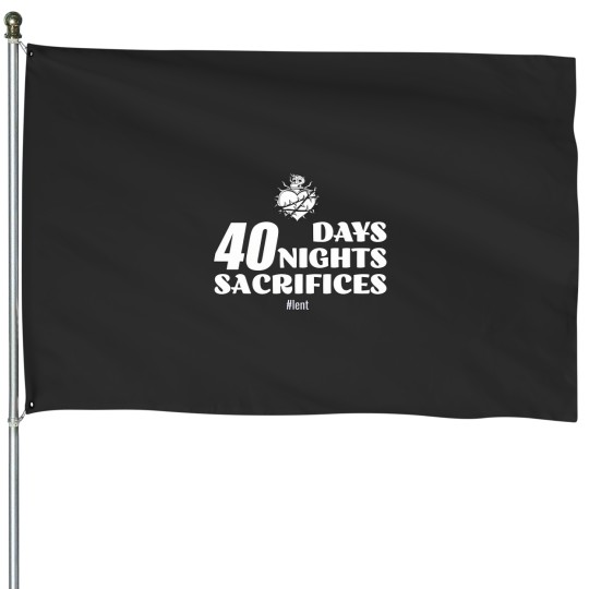 Discover Lenten Sacrifice 2709 House Flags