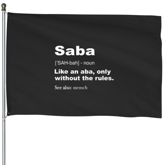 Discover Definition Of Saba Shirt Funny Hebrew Grandpa Gifts House Flags