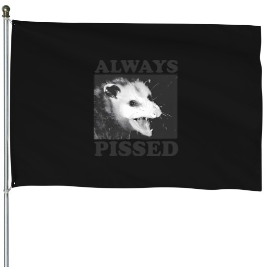 Discover Always Pissed Funny Opossum Eat Trash Be Free House Flags