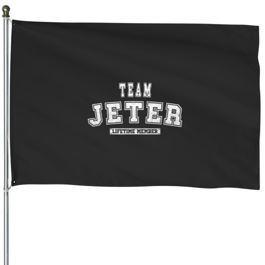 Discover Team JETER Lifetime Member Family Last Name House Flags