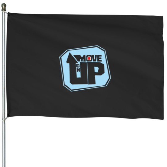 Discover Move On Up House Flags