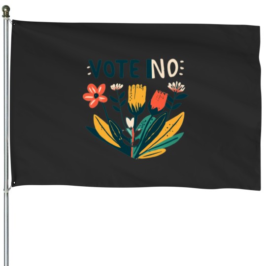 Discover Vote No House Flags