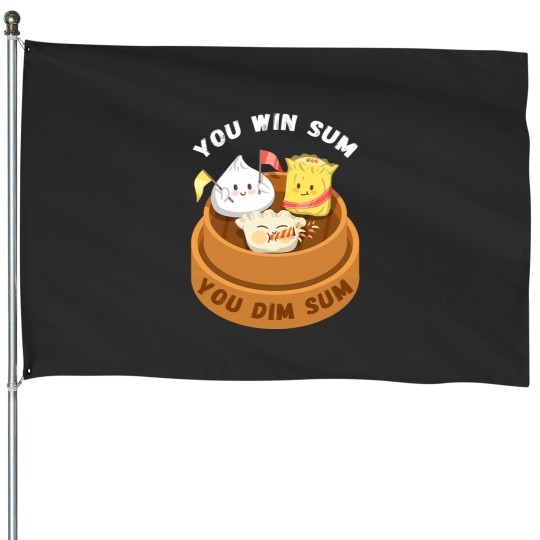Discover You Win Sum You Dim Sum Chinese Food Funny Pun Gift T House Flags