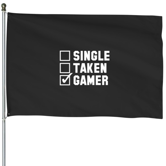 Discover single taken gamer t House Flags