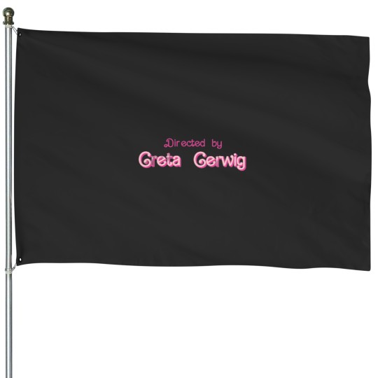 Discover Directed by Greta Gerwig House Flags